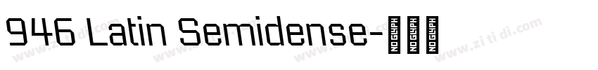 946 Latin Semidense字体转换